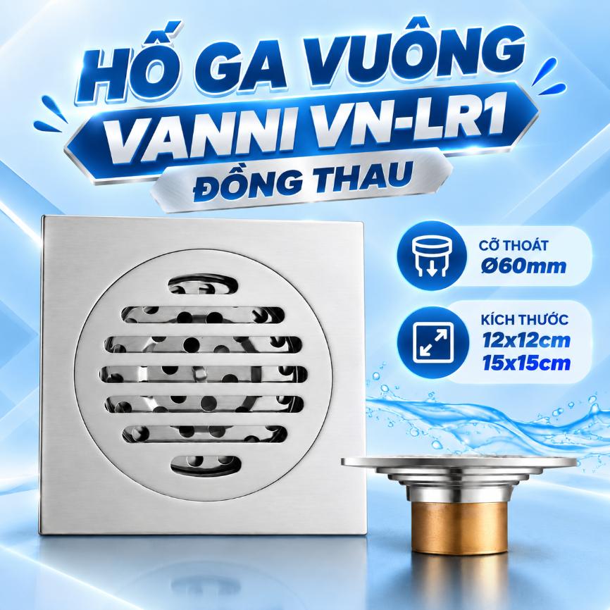 Hố ga vuông Vanni VN-LR1 đồng thau Ø60mm 12x12cm, 15x15cm