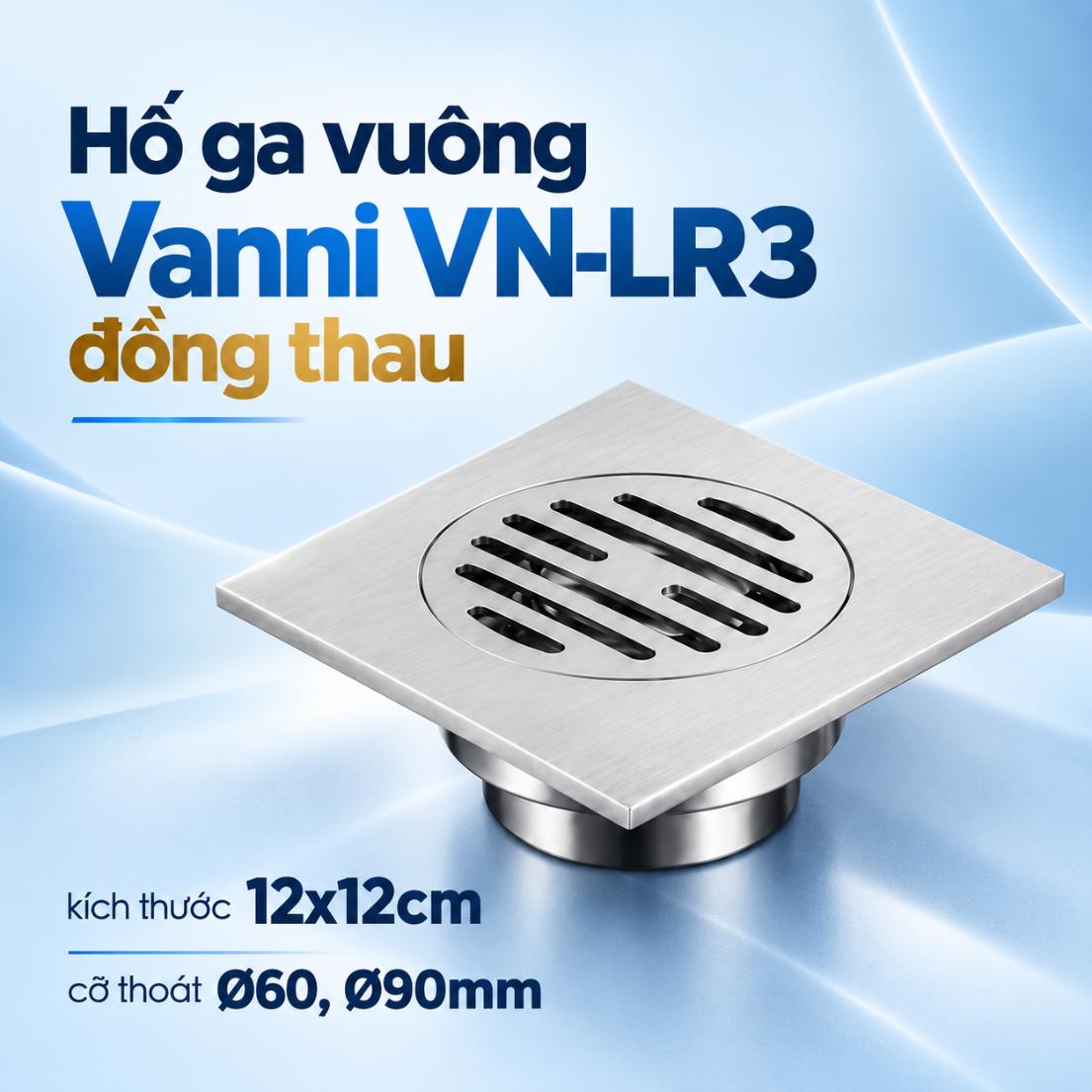 Hố ga vuông Vanni VN-LR3 đồng thau 12x12cm cỡ thoát Ø60, Ø90mm