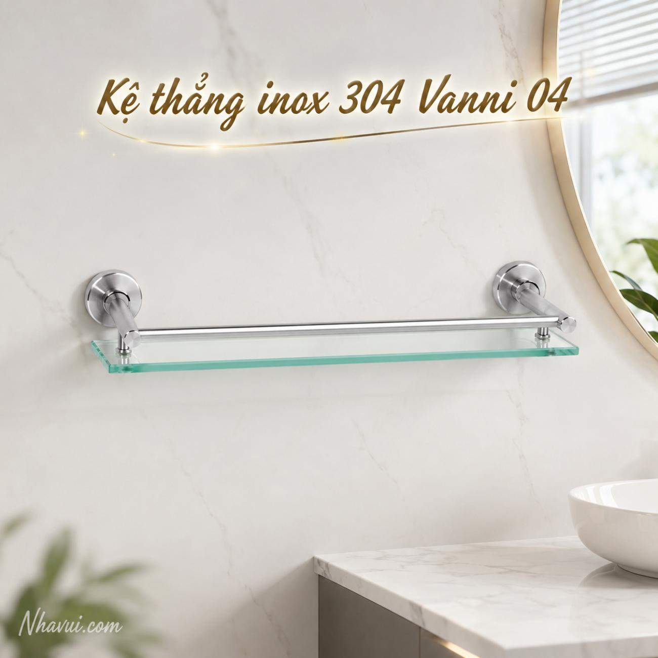 Kệ thẳng inox 304 Vanni mẫu 04 kệ kính gắn tường phòng tắm