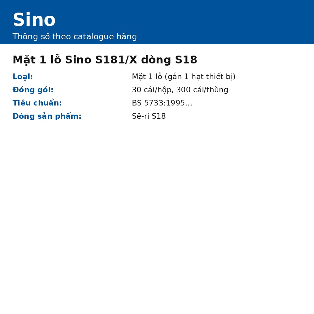 Mặt 1 lỗ Sino S181/X dòng S18