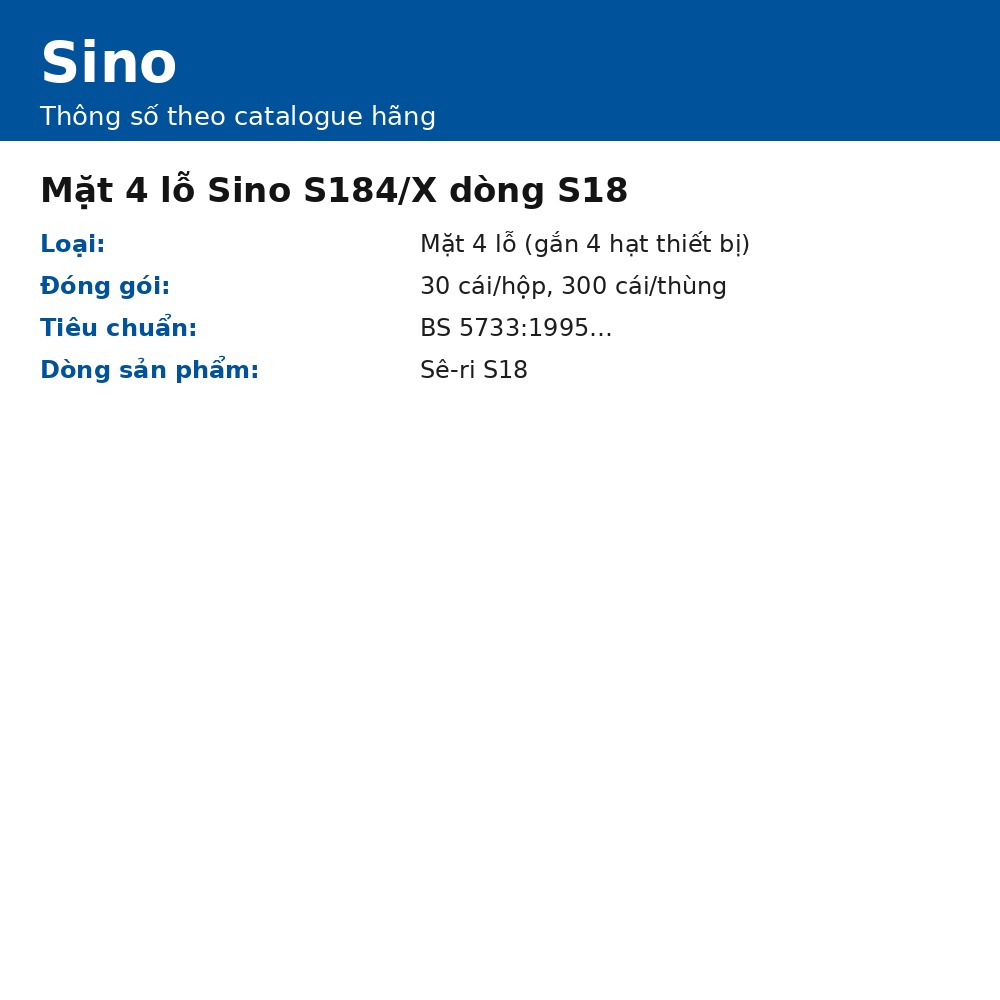 Mặt 4 lỗ Sino S184/X dòng S18