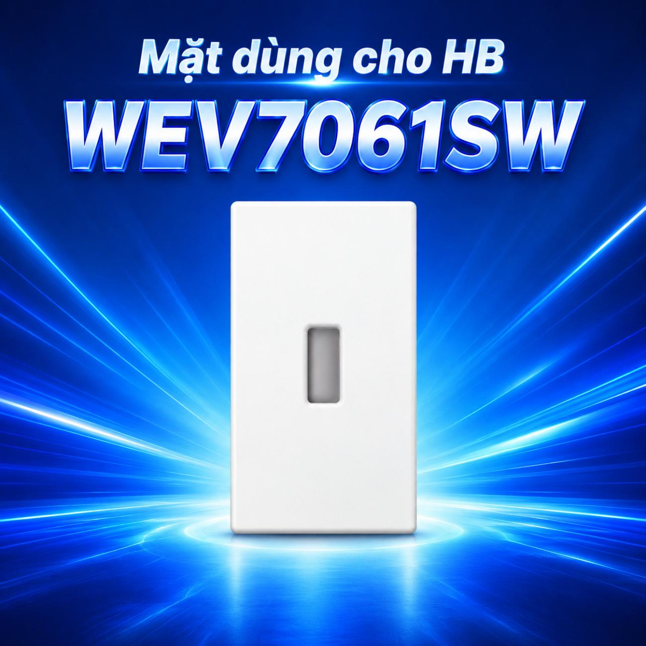 Mặt dùng cho HB Panasonic WEV7061SW