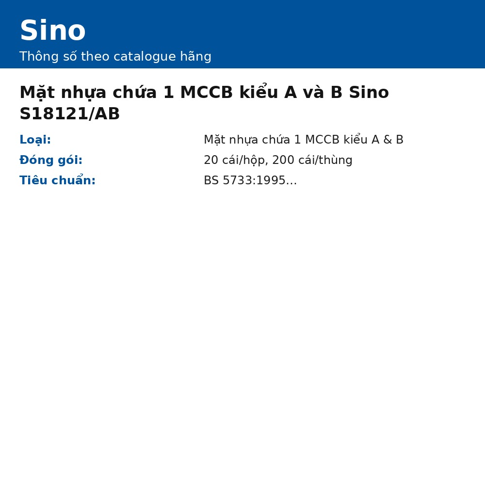 Mặt nhựa chứa 1 MCCB kiểu A và B Sino S18121/AB