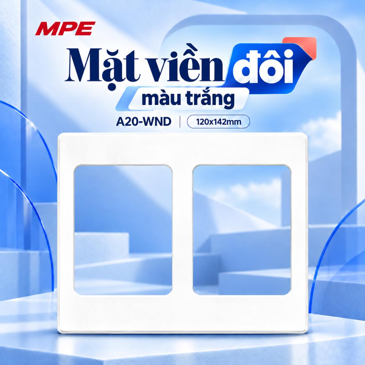 Mặt viền đôi MPE A20-WND