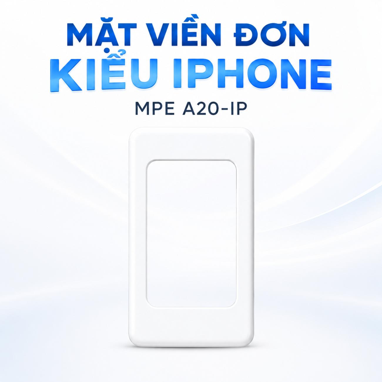 Mặt viền đơn màu trắng kiểu Iphone MPE A20-IP 120x71.5mm