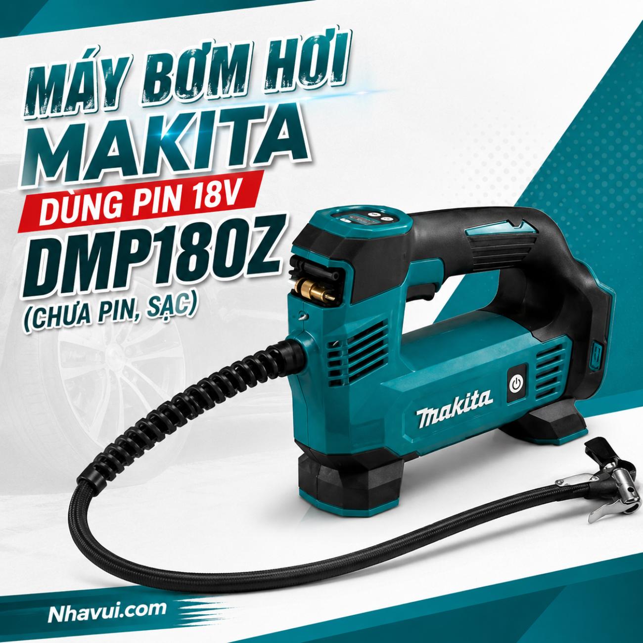 Máy bơm hơi dùng pin 18V Makita DMP180Z chưa pin, sạc