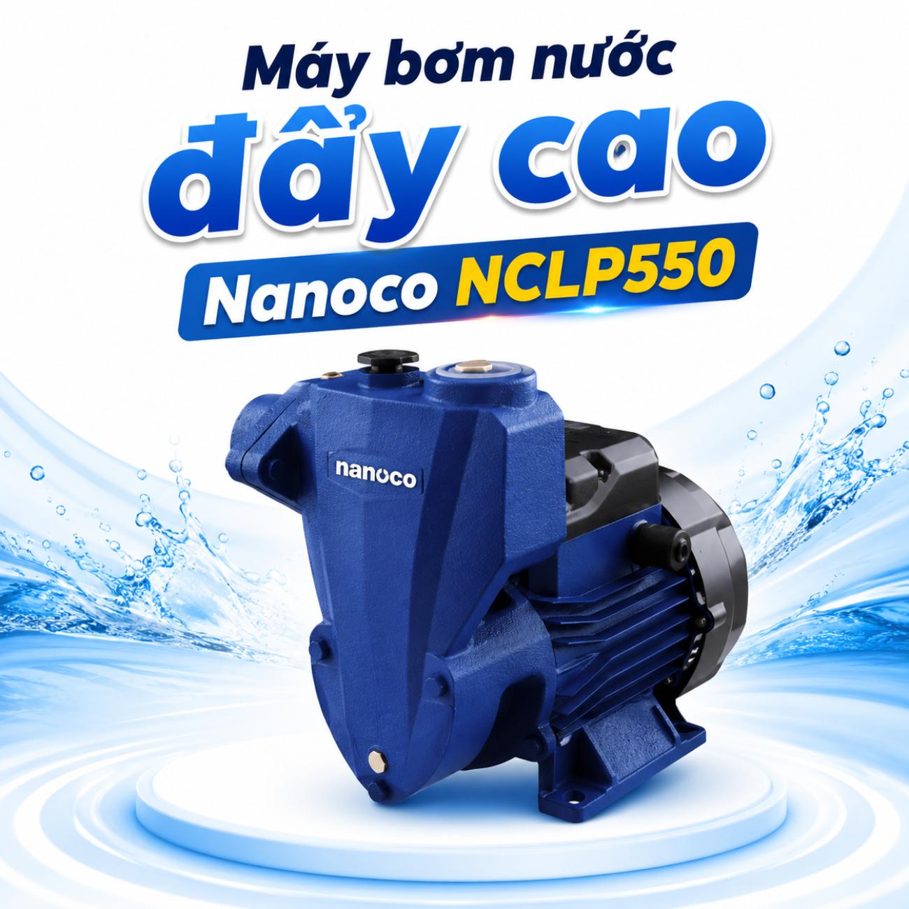 Máy bơm nước đẩy cao Nanoco NCLP550