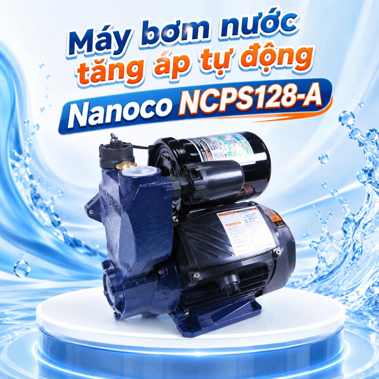 Máy bơm nước tăng áp tự động Nanoco NCPS128-A
