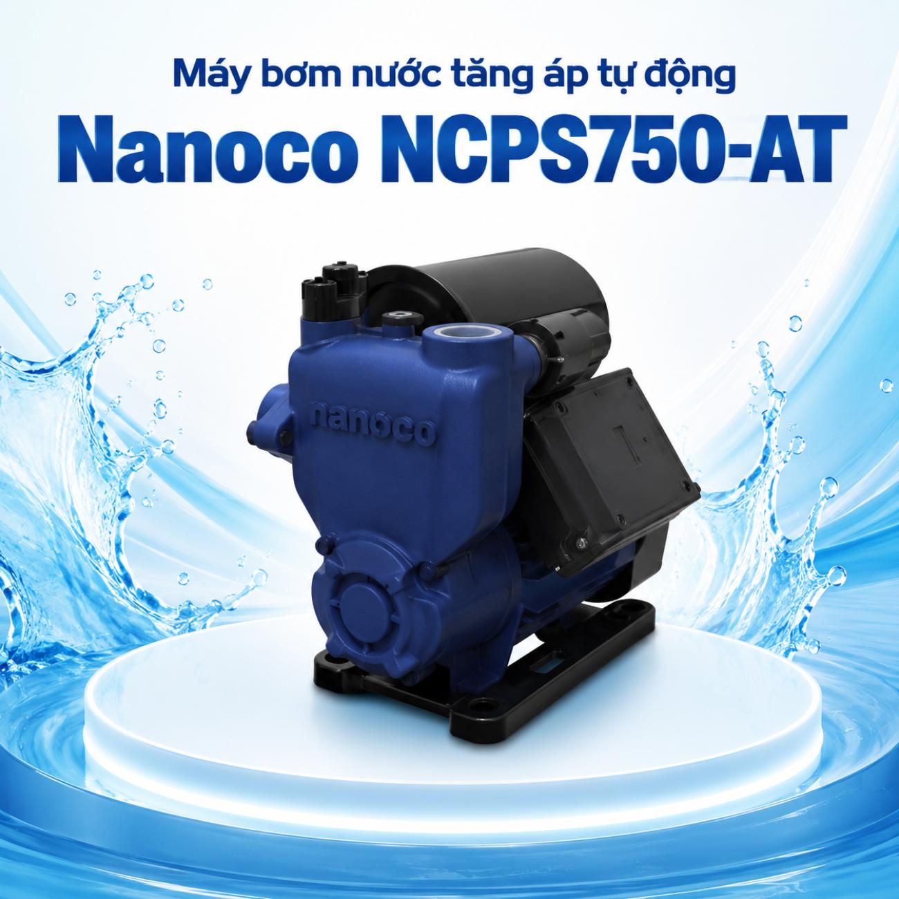 Máy bơm nước tăng áp tự động Nanoco NCPS750-AT