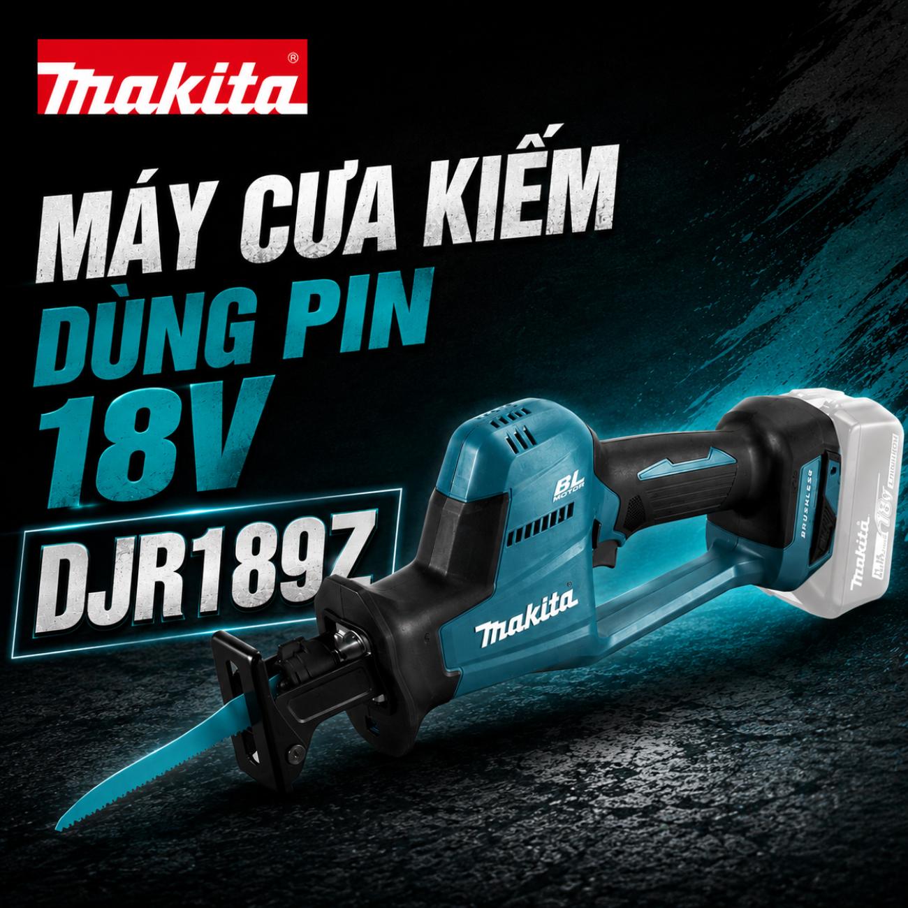 Máy cưa kiếm dùng pin 18V Makita DJR189Z (Chưa Pin & Sạc)