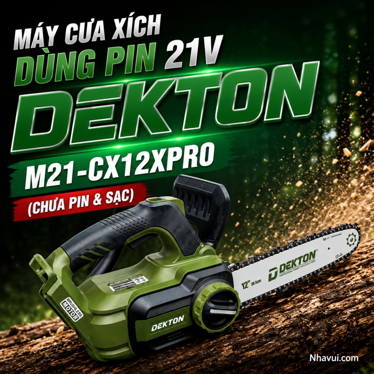 Máy cưa xích dùng pin 21V Dekton M21-CX12XPRO (Chưa Pin & Sạc)