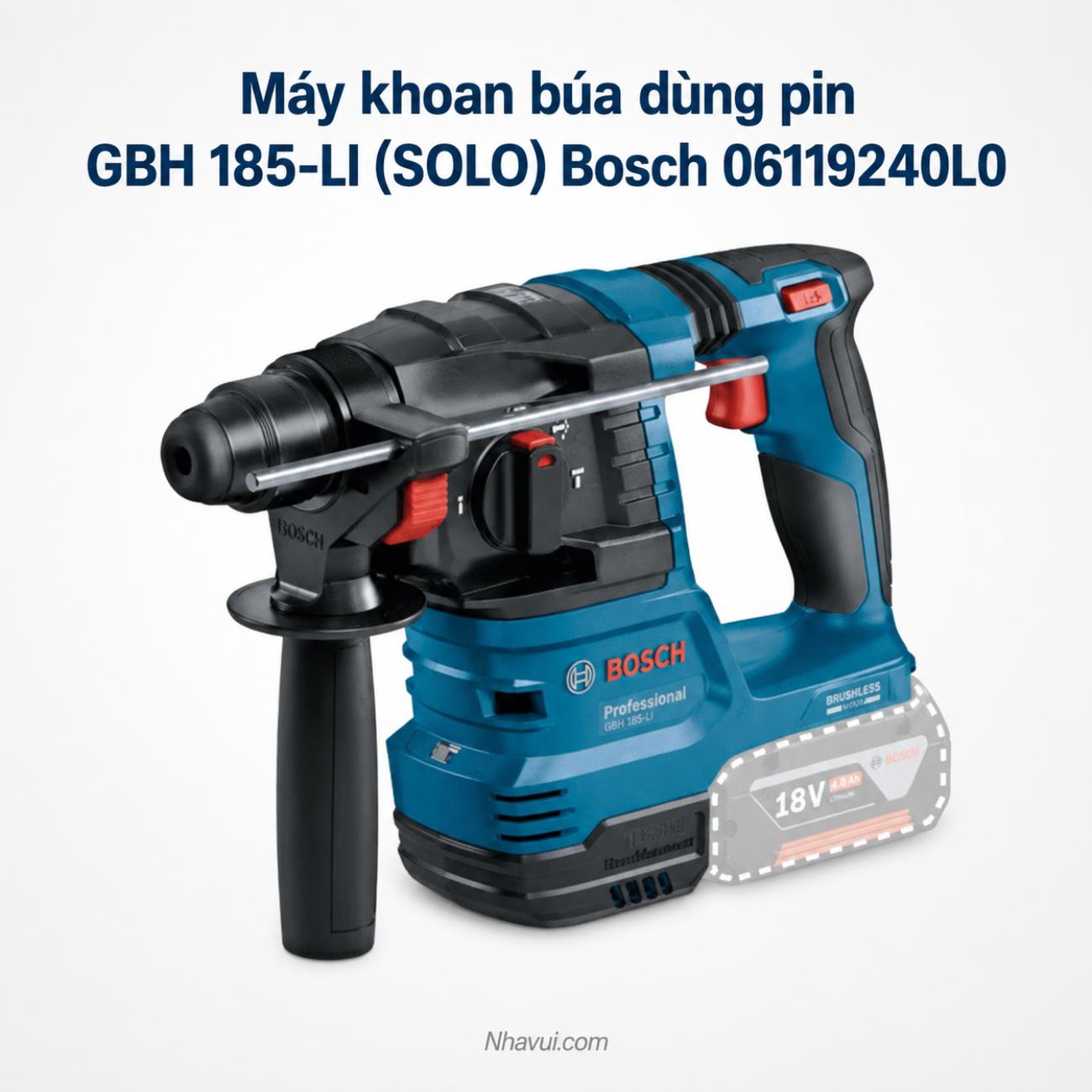 Máy khoan búa dùng pin Bosch GBH 185-LI 18V lực đập 1.9J đầu gài SDS Plus SOLO 06119240L0