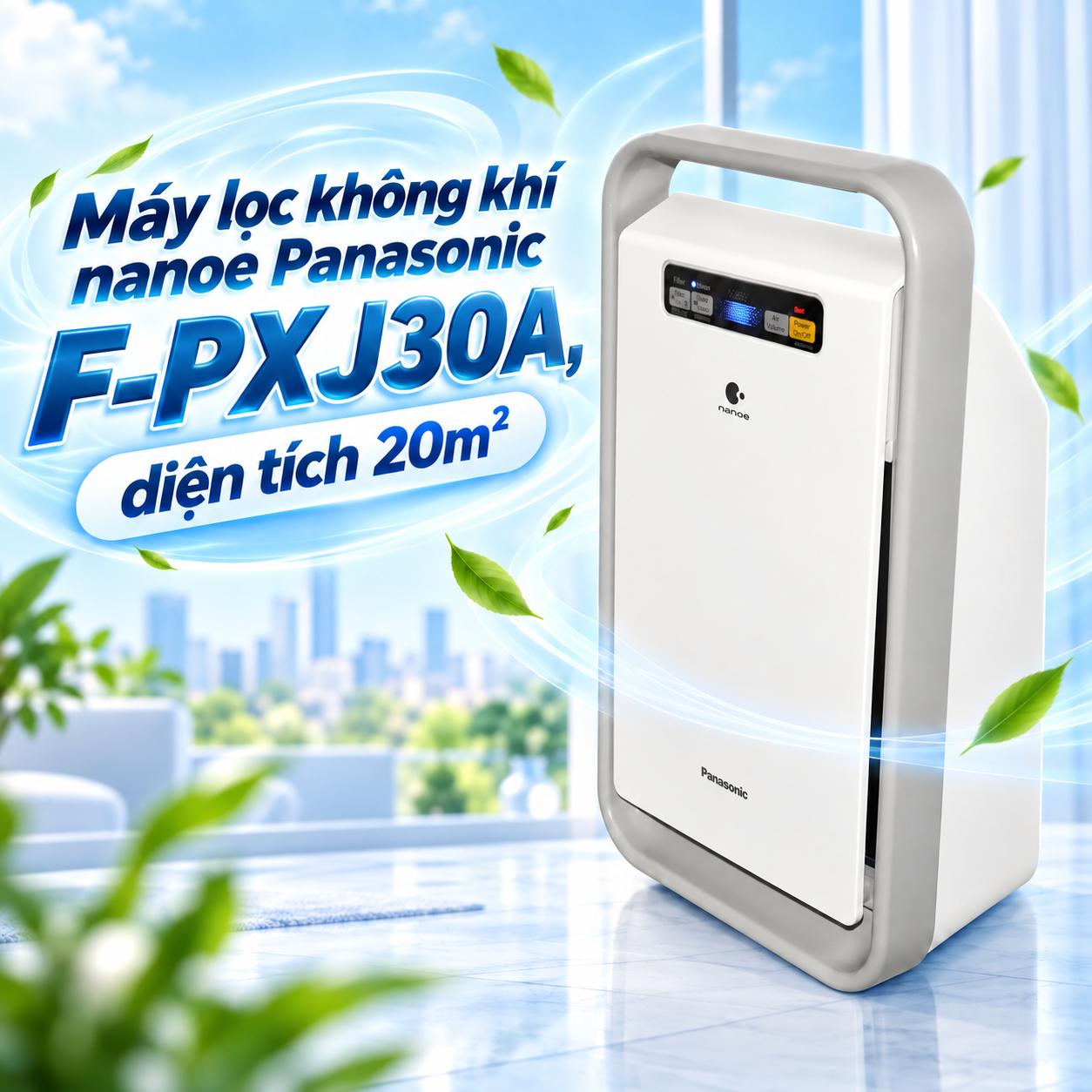 Máy lọc không khí nanoe Panasonic F-PXJ30A