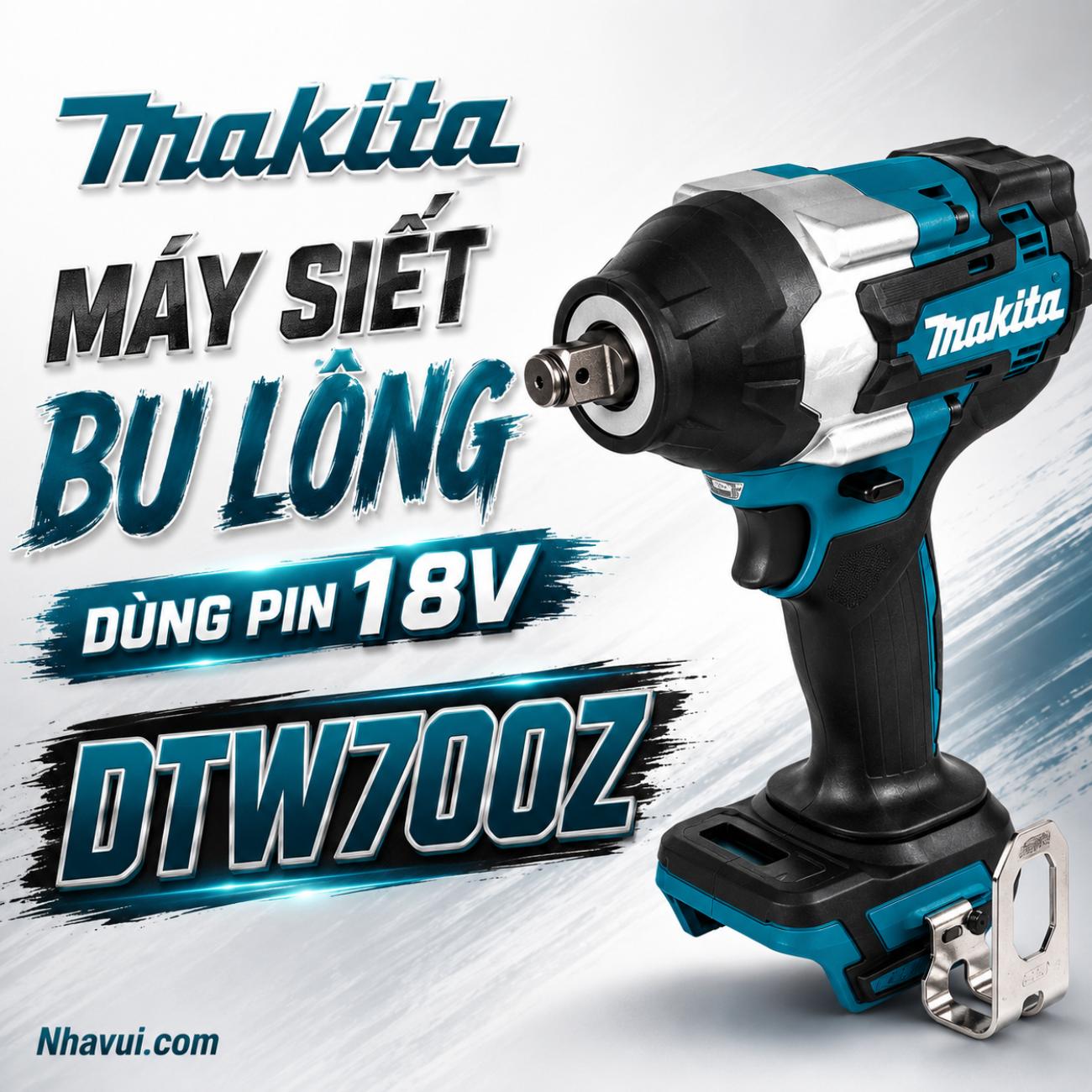 Máy siết bu lông dùng pin 18V Makita DTW700Z (Chưa Pin & Sạc)