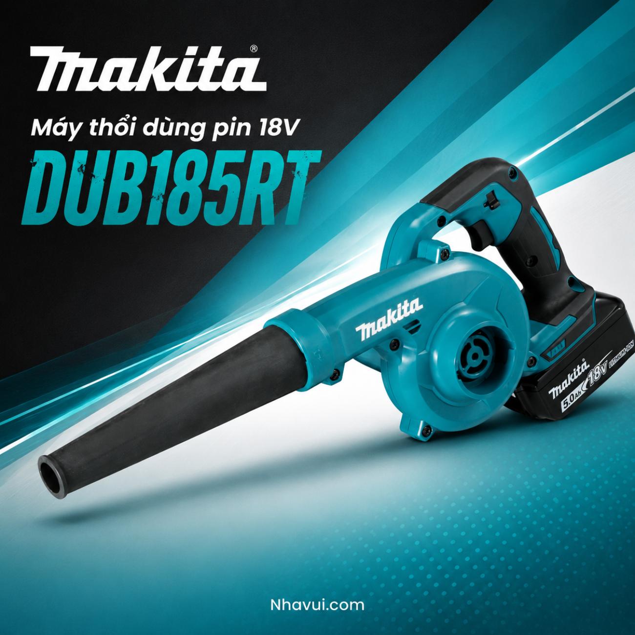 Máy thổi dùng pin 18V Makita DUB185RT (1 Pin 5.0Ah, 1 Sạc nhanh)