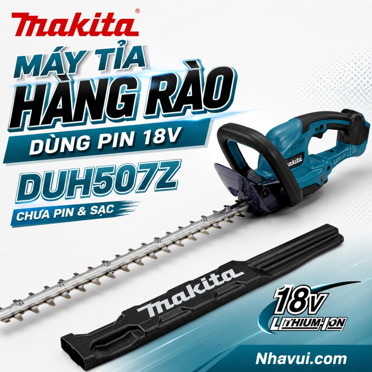 Máy tỉa hàng rào dùng pin 18V Makita DUH507Z (Chưa Pin & Sạc)