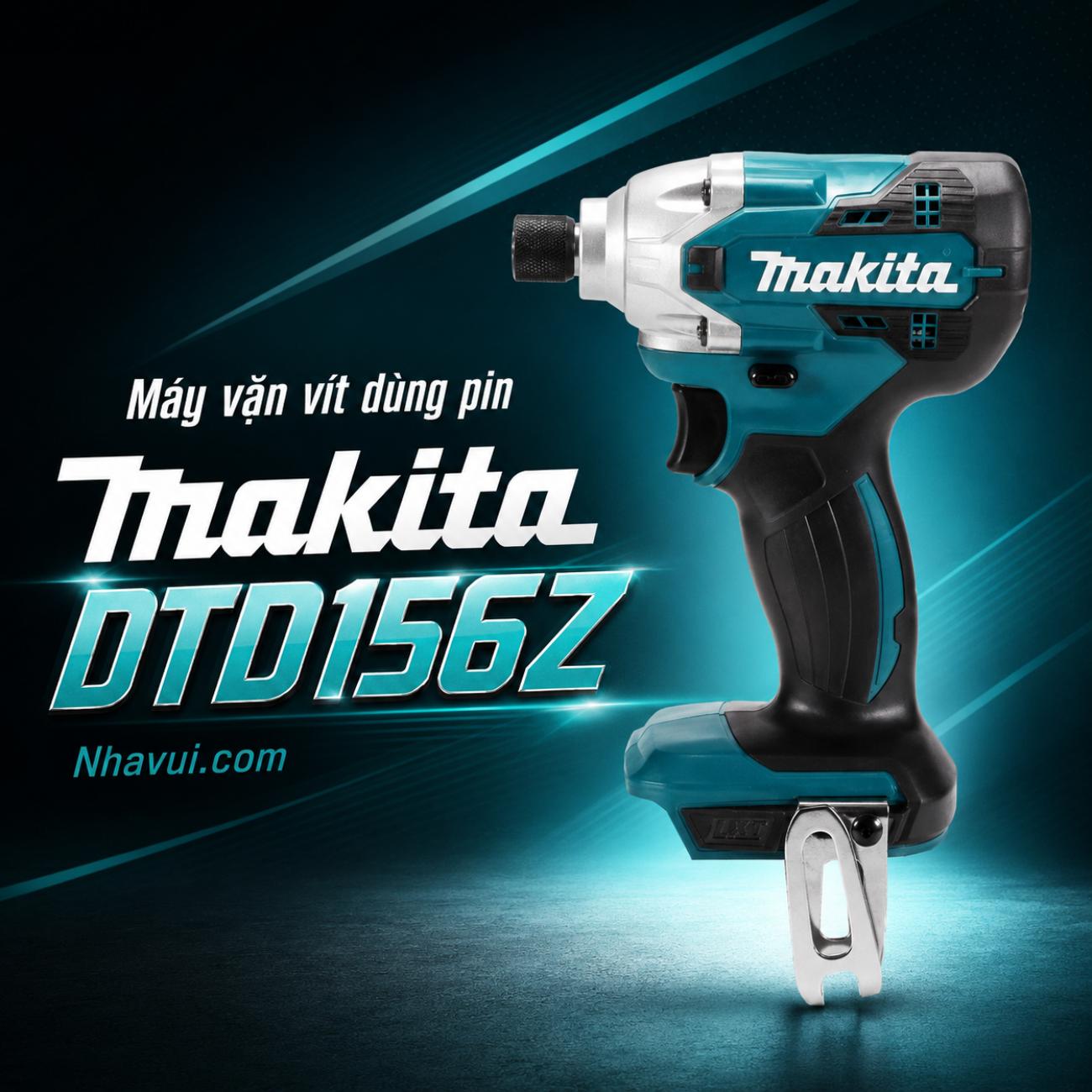 Máy vặn vít dùng pin Makita DTD156Z (Chưa kèm Pin & Sạc)