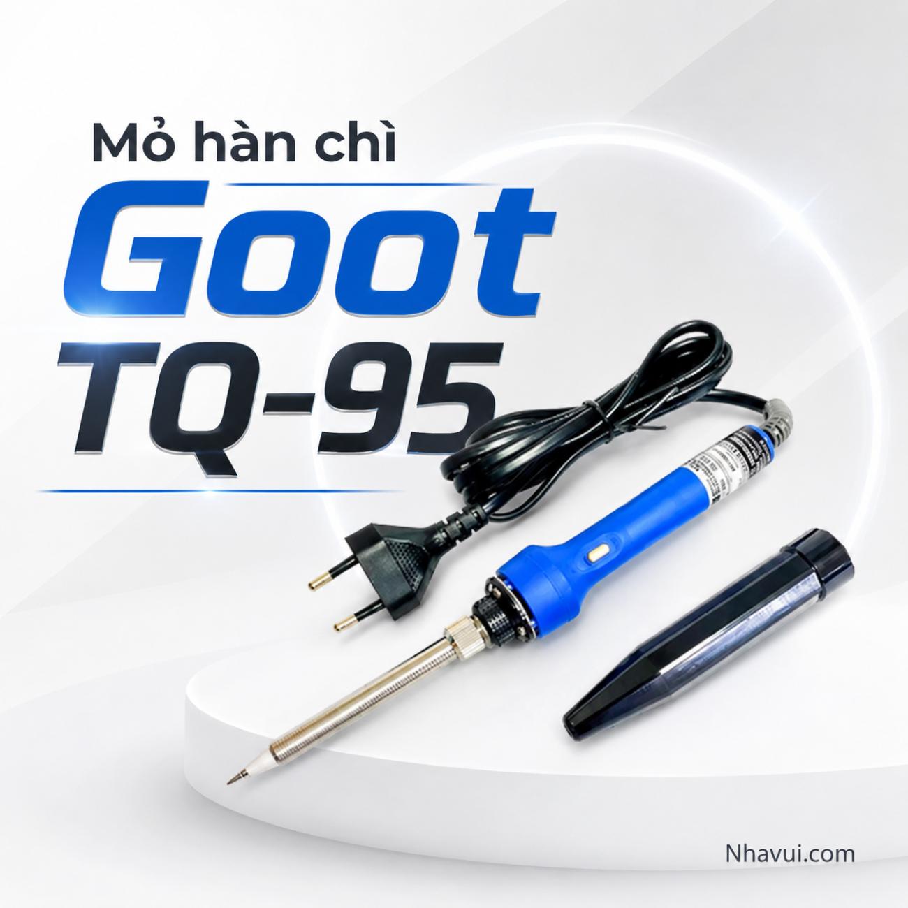Mỏ hàn chì gia nhiệt nhanh Goot TQ-95 20W/200W kèm nắp bảo vệ