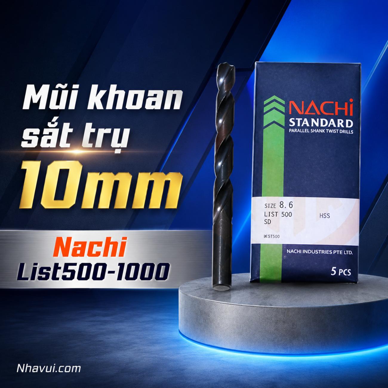 Mũi khoan sắt trụ HSS Nachi 10mm List500-1000