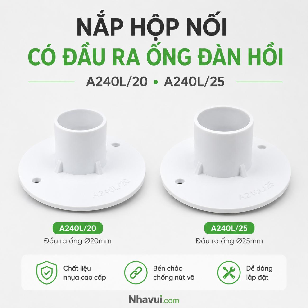 Nắp hộp nối có đầu ra ống đàn hồi MPE A240L/20 A240L/25 dùng cho hộp nối tròn