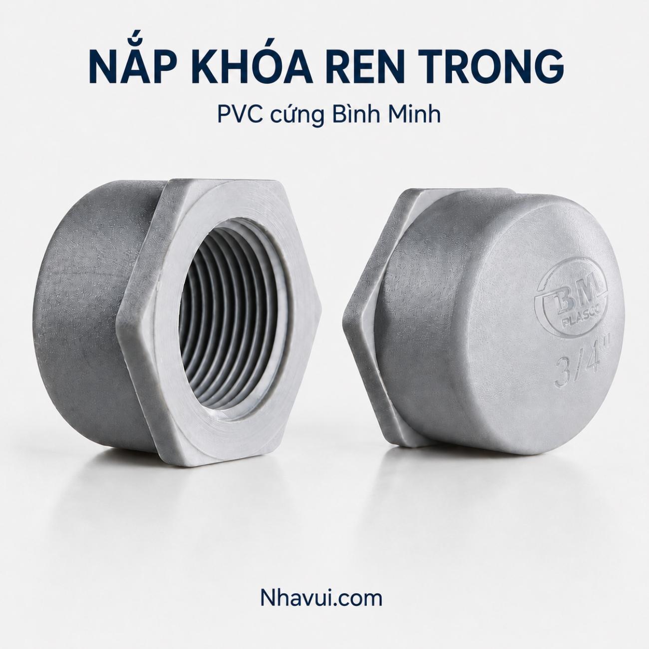 Nắp khóa ren trong PVC cứng Bình Minh
