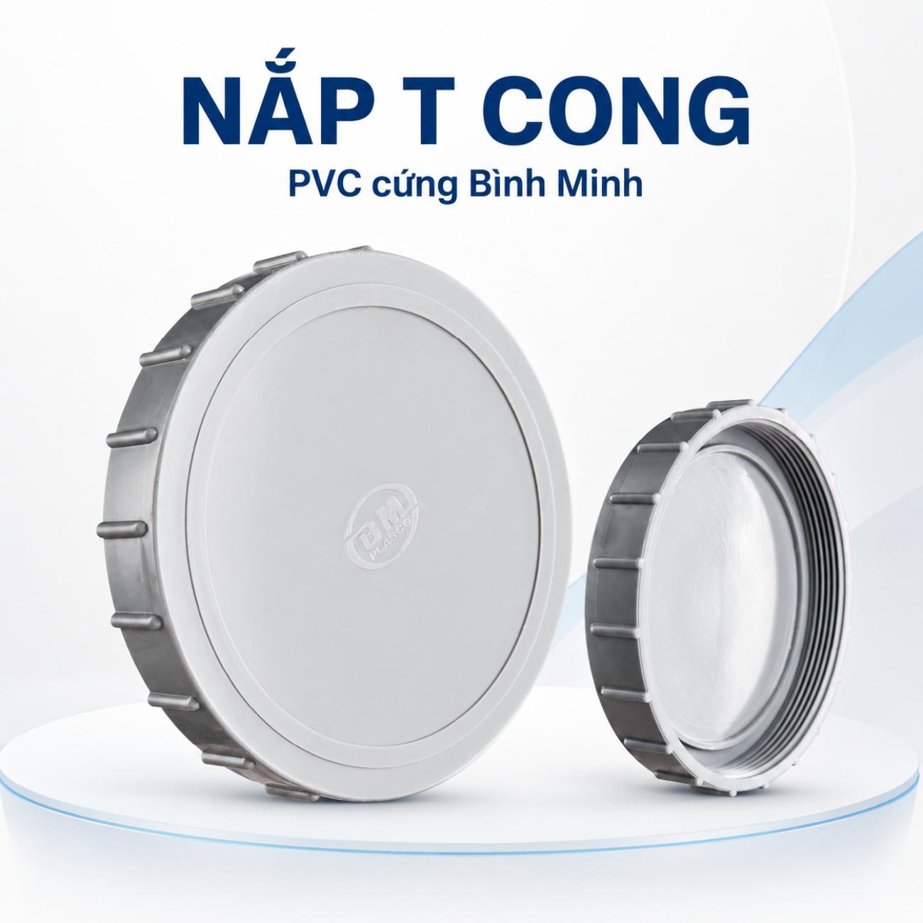 Nắp T cong PVC cứng Bình Minh
