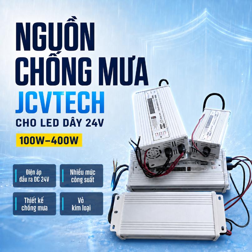Nguồn chống mưa JCVTECH cho LED dây 24V 100W–400W