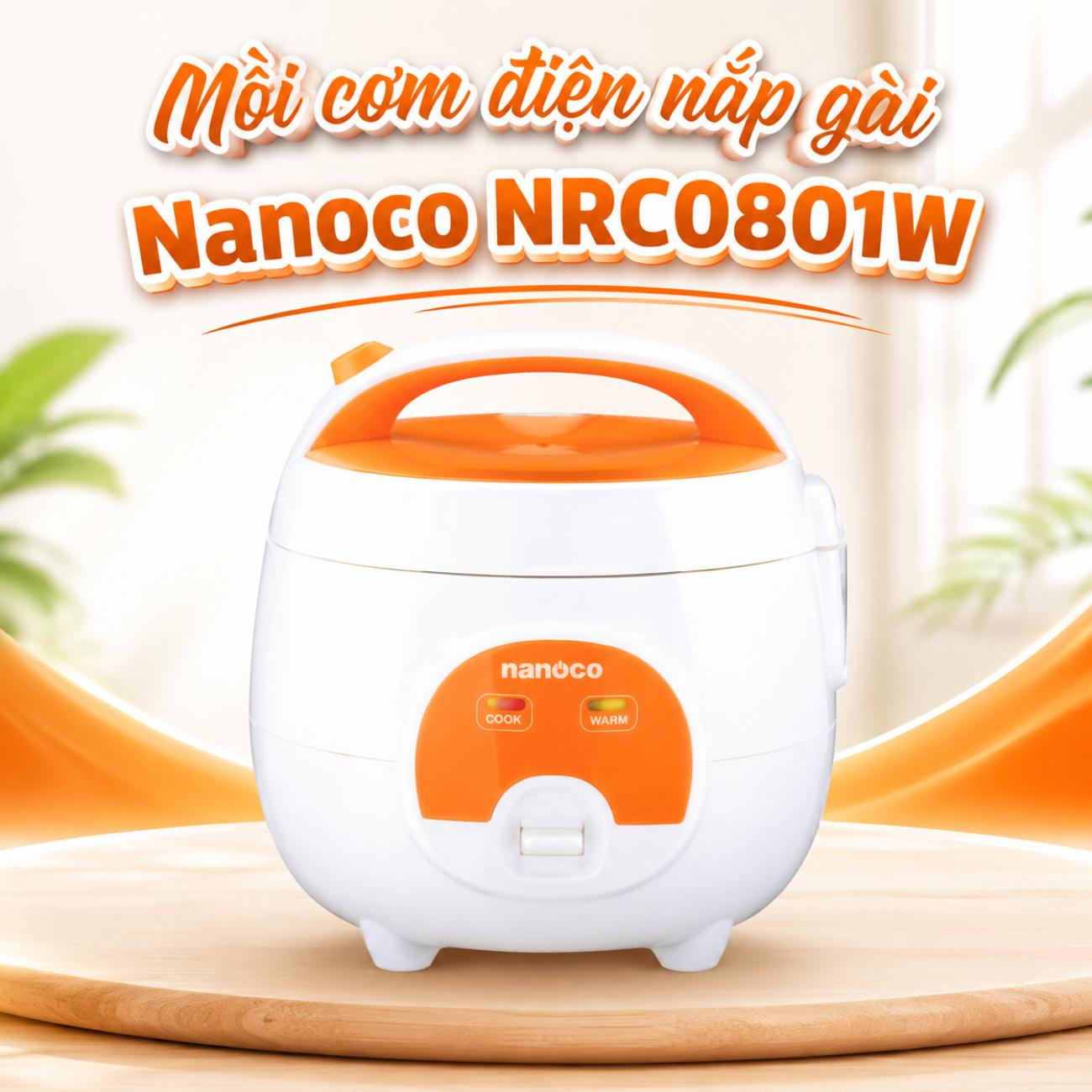 Nồi cơm điện nắp gài Nanoco NRC0801W 0.8L trắng cam