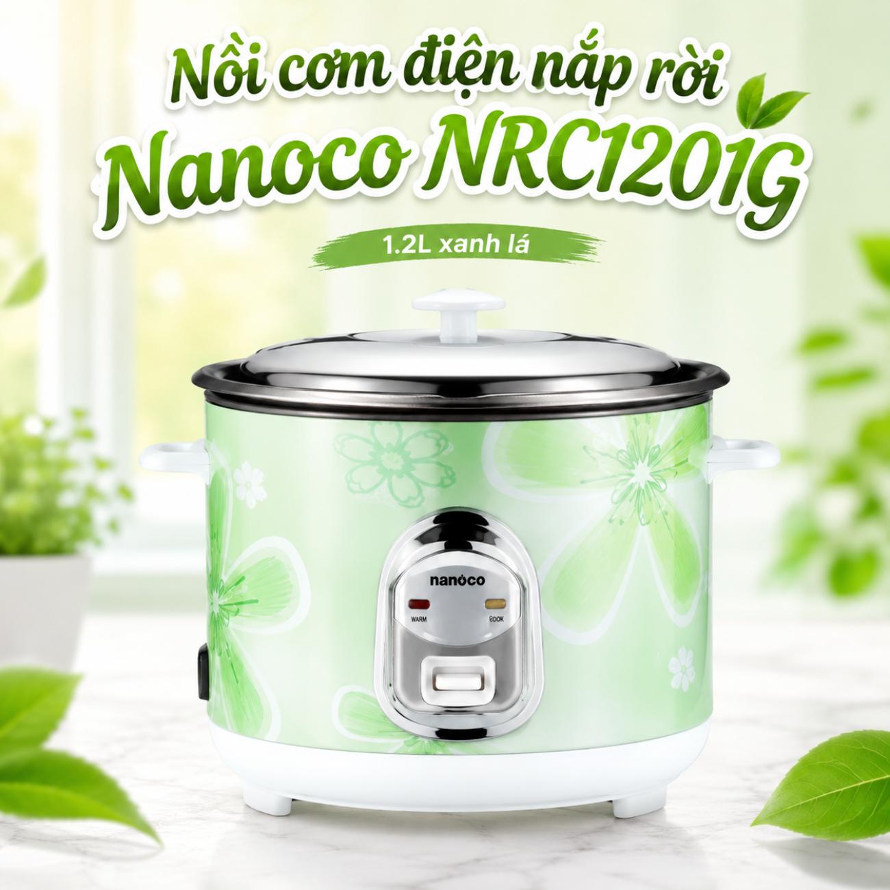 Nồi cơm điện nắp rời Nanoco NRC1201G 1.2L xanh lá