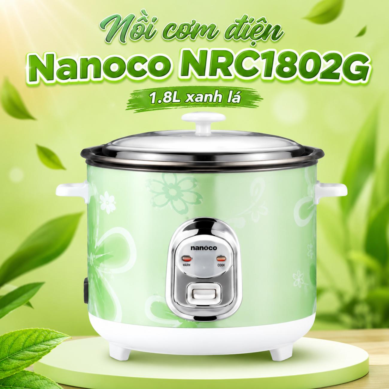 Nồi cơm điện nắp rời Nanoco NRC1802G 1.8L xanh lá và Nanoco NRC1802DB 1.8L xanh đen