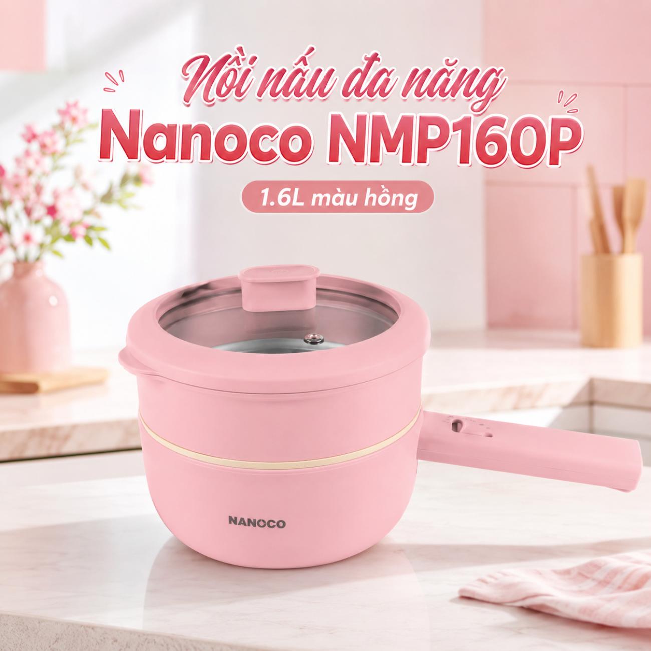 Nồi nấu đa năng Nanoco NMP160W/NMP160P 1.6L