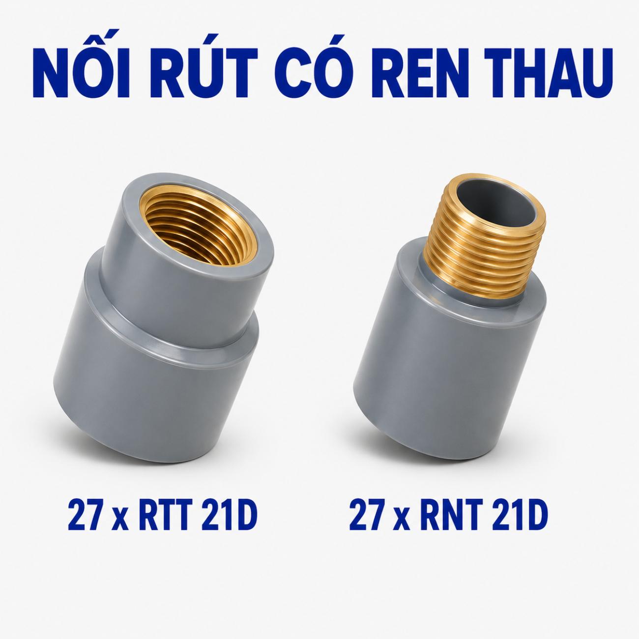 Nối rút có ren thau cho ống nước PVC cứng Bình Minh 27xRTT21D – 27xRNT21D