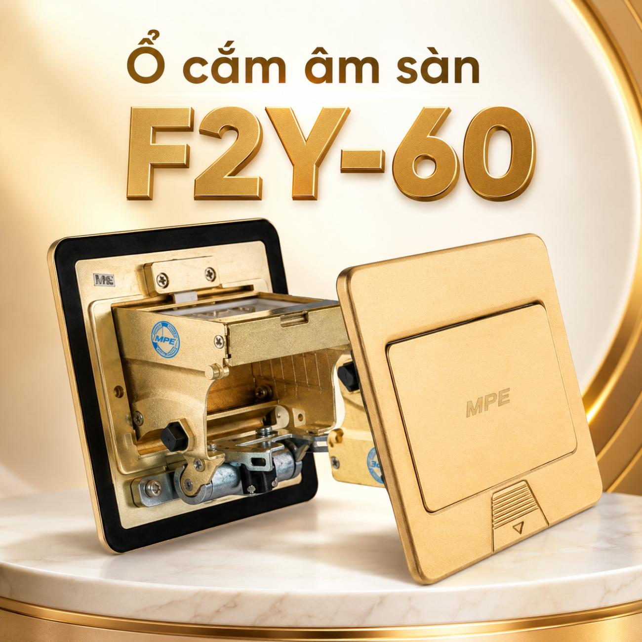 Ổ cắm âm sàn MPE F2Y-60 / F2A-60