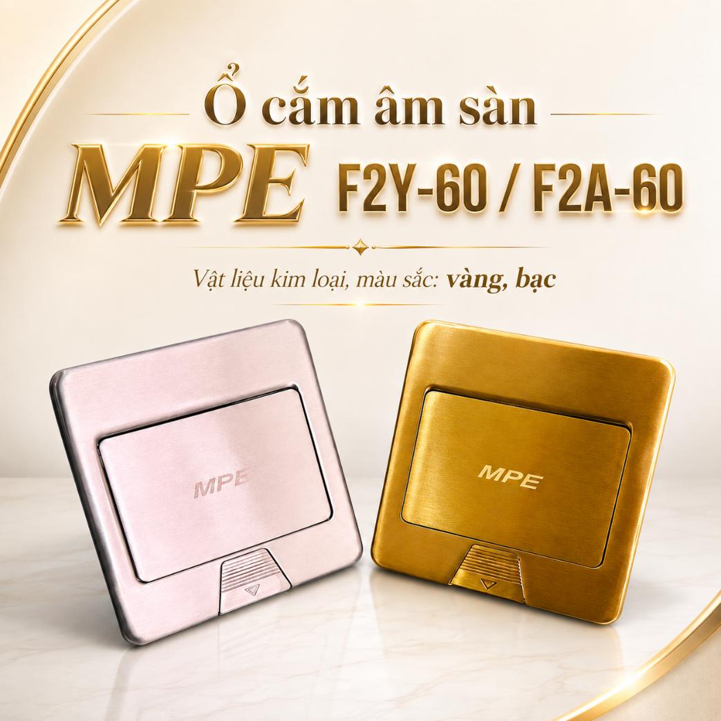 Ổ cắm âm sàn MPE F2Y-60 / F2A-60