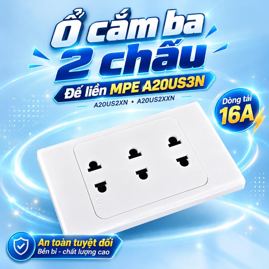 Ổ cắm ba 2 chấu đế liền MPE A20US3N 16A