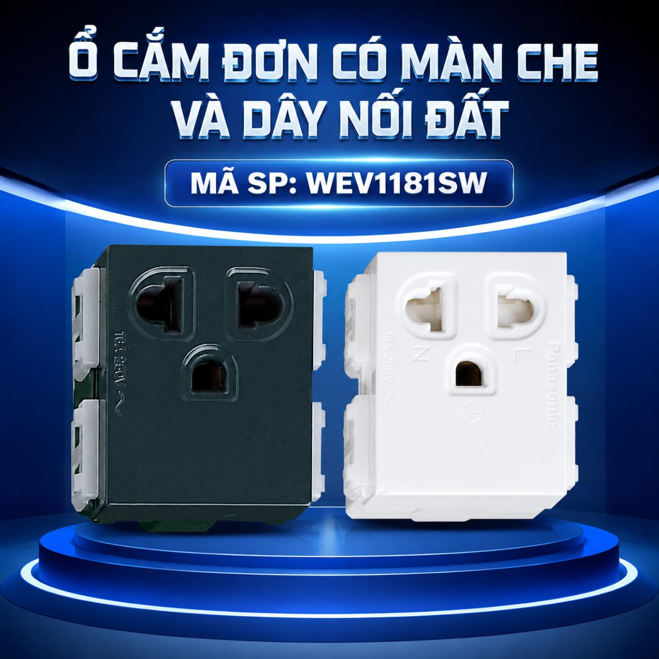 Ổ cắm đơn có màn che và dây nối đất Panasonic WEV1181SW WIDE Series 250VAC – 16A