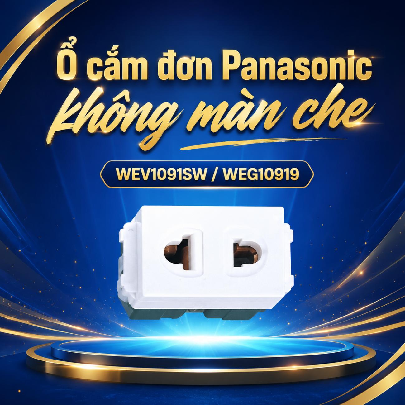 Ổ cắm đơn Panasonic WEV1091SW / WEG10919 không màn che 250VAC-16A