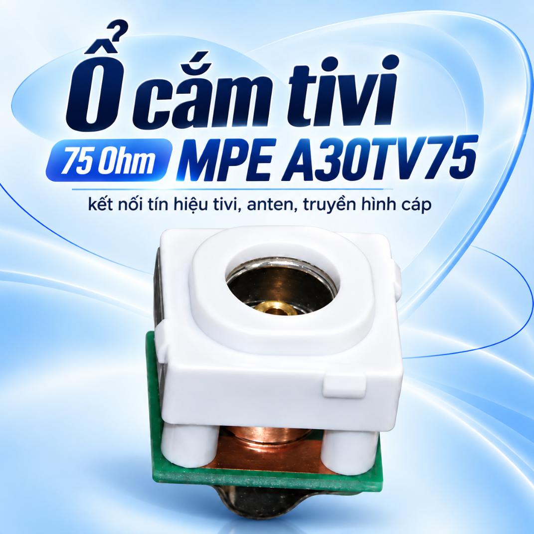 Ổ cắm tivi 75 Ohm MPE A30TV75
