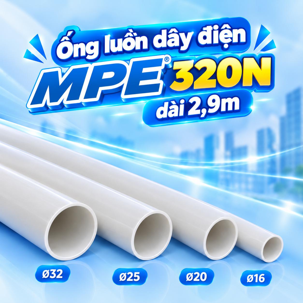 Ống luồn dây điện MPE 320N dài 2920mm