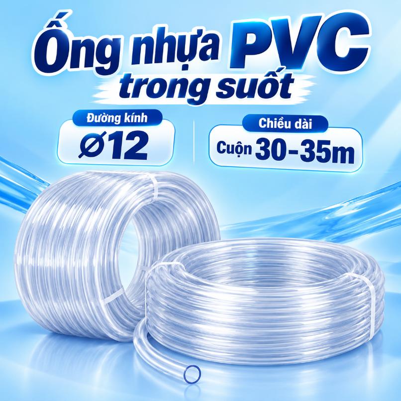 Ống nhựa PVC trong suốt Ø12 – Cuộn 30–35m
