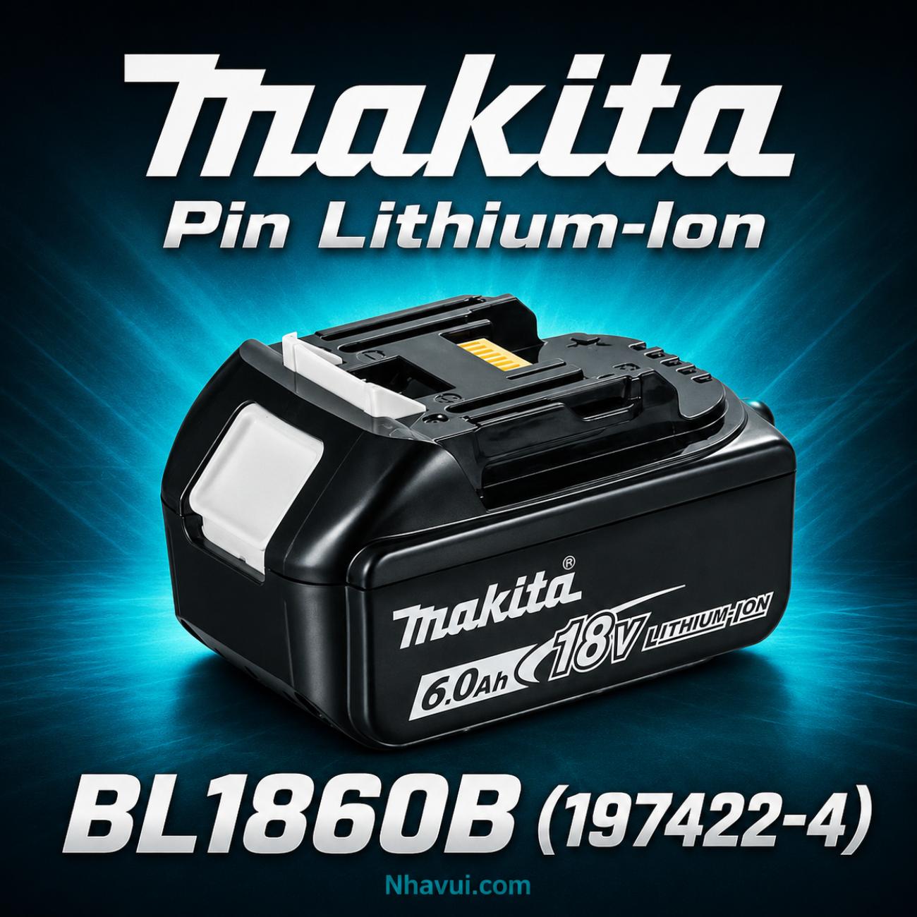 Pin Lithium-ion 18V 6.0Ah Makita BL1860B (197422-4)