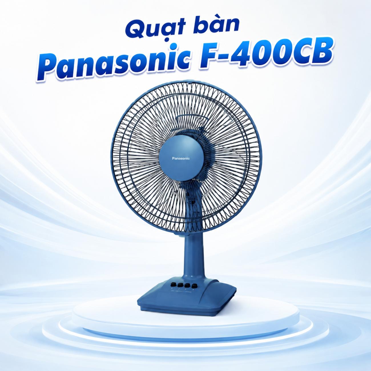 Quạt bàn Panasonic F-400CB / F-400CI 48W đường kính 40cm dễ di chuyển