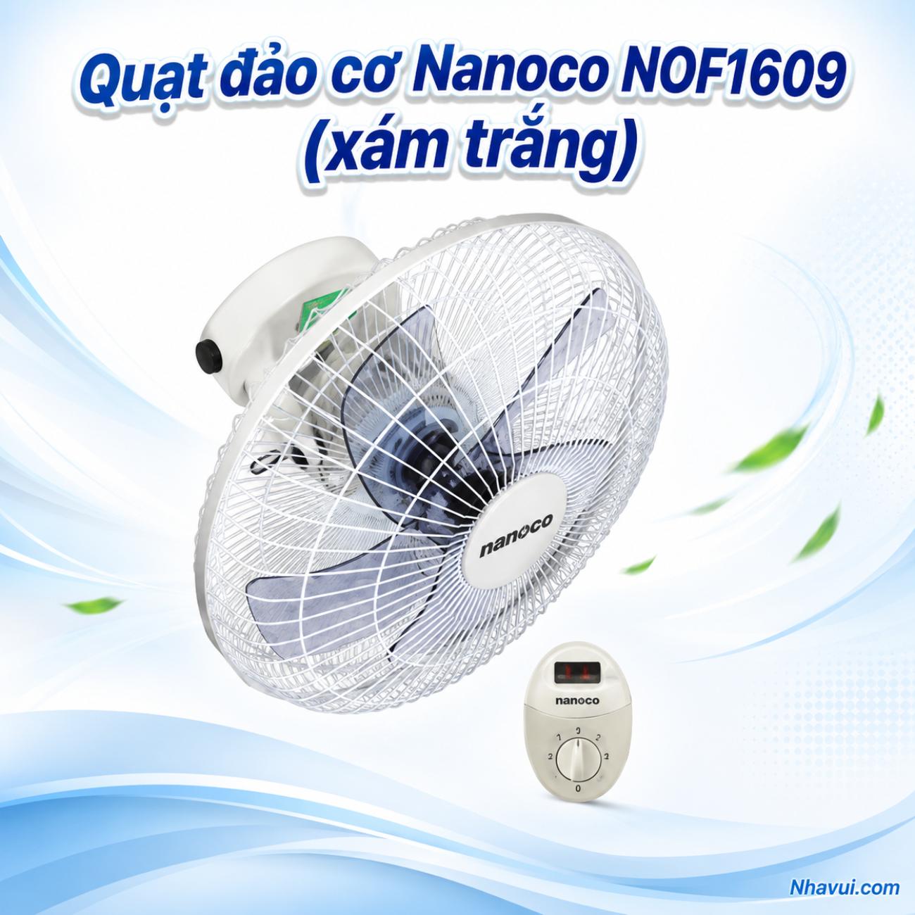 Quạt đảo cơ Nanoco NOF1609 (xám trắng)