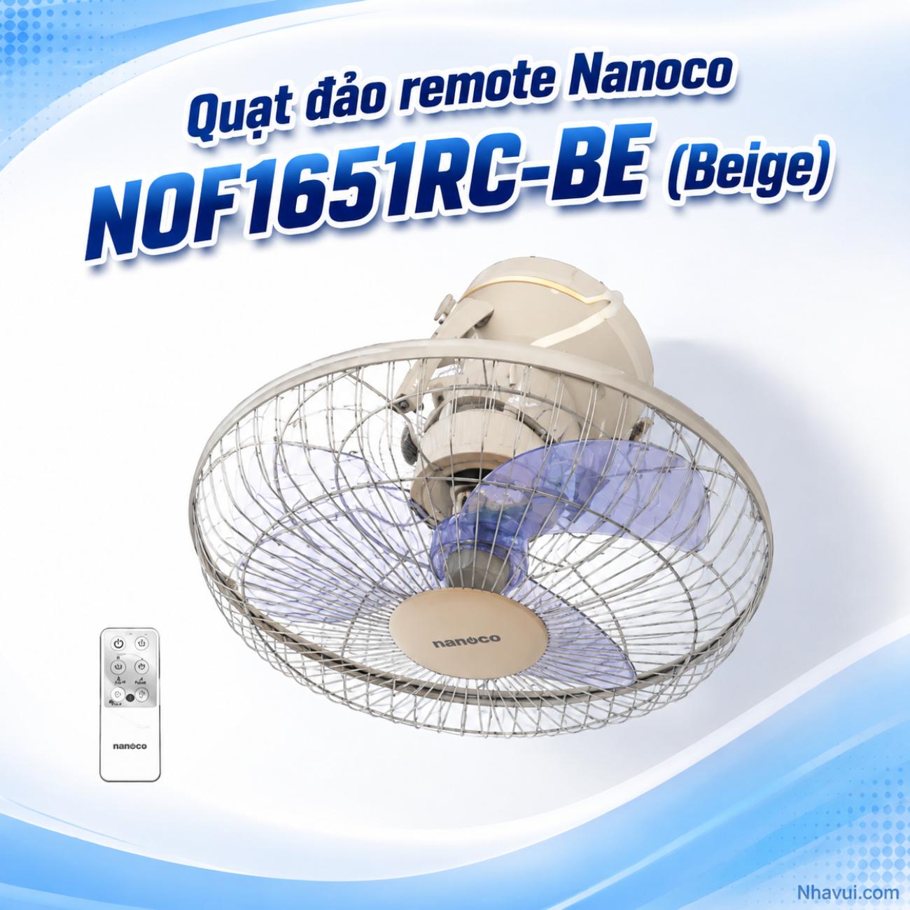 Quạt đảo remote Nanoco NOF1651RC 47W, 3 cánh, đường kính cánh 40cm