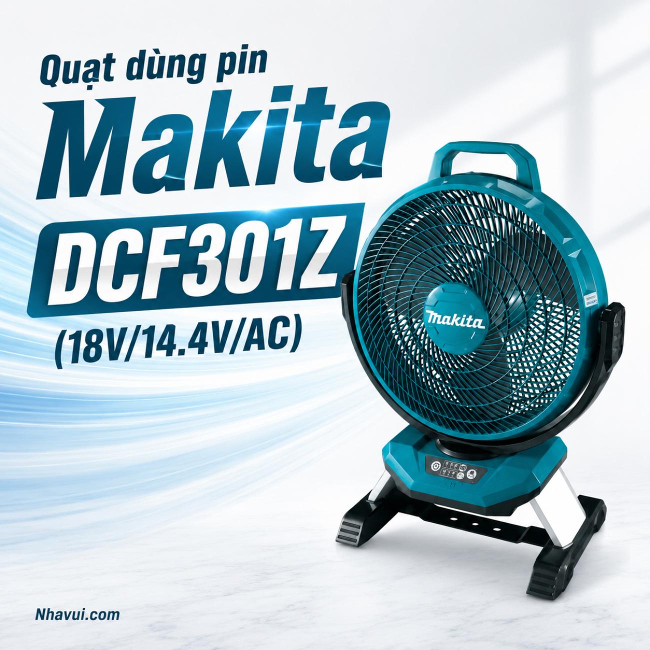 Quạt dùng pin Makita DCF301Z đa nguồn 18V/14.4V/AC, làm mát linh hoạt