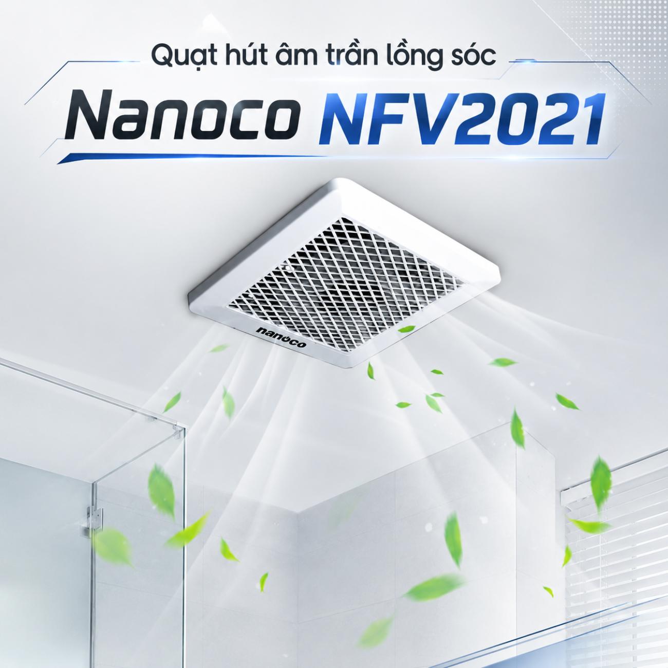 Quạt hút âm trần lồng sóc Nanoco NFV2021