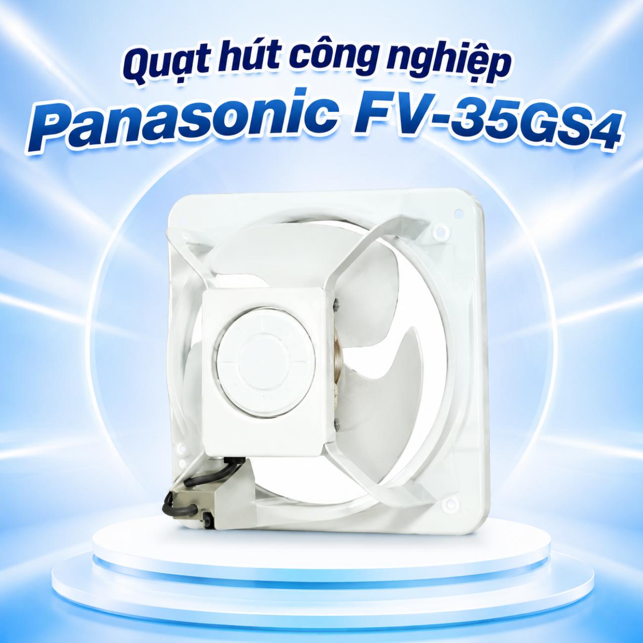 Quạt hút công nghiệp Panasonic FV-35GS4 88W lưu lượng gió 2670 CMH