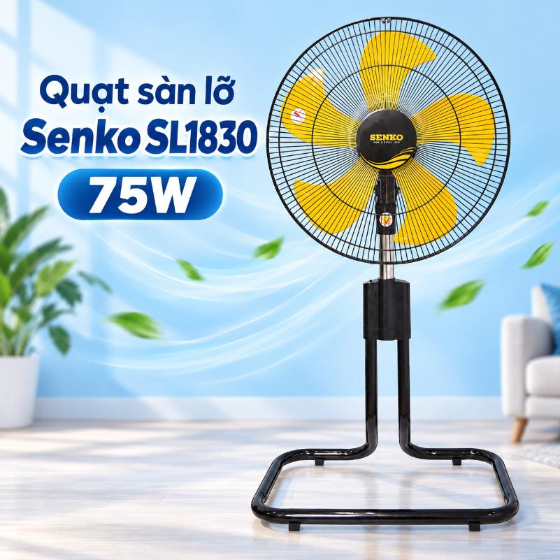 Quạt sàn lỡ Senko SL1830 – 75W