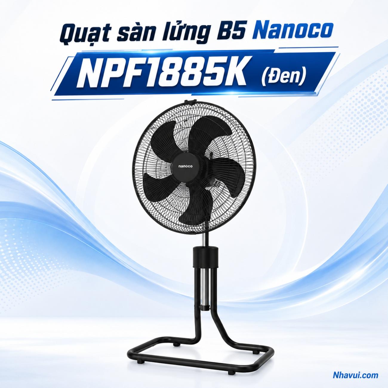 Quạt sàn lửng B5 Nanoco NPF1885K (Đen)