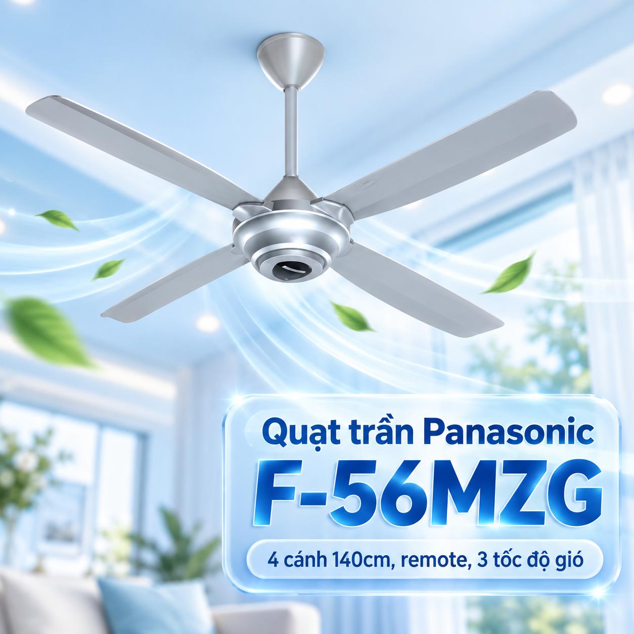Quạt trần 4 cánh Panasonic F-56MZG có điều khiển từ xa